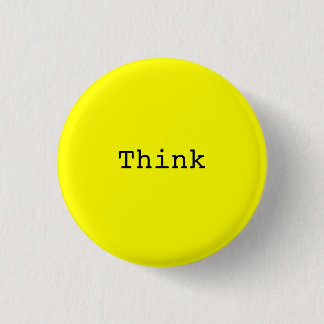 Think 3 Cm Round Badge