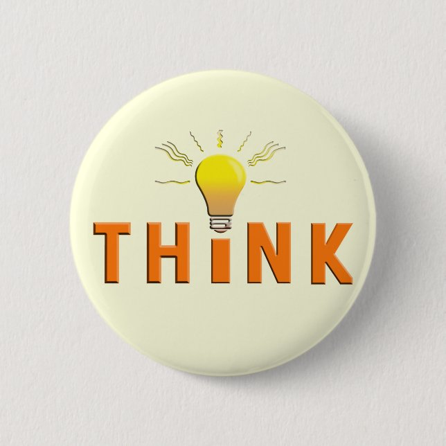 Think 6 Cm Round Badge (Front)