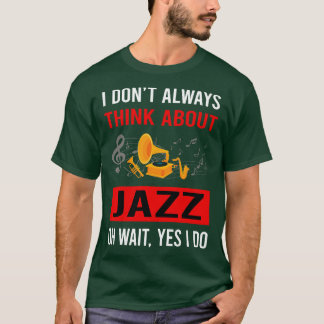 Think About Jazz T-Shirt