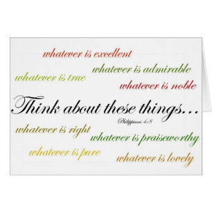 Think about such things... Philippians 4:8