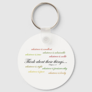 Think about such things... Philippians 4:8 Key Ring