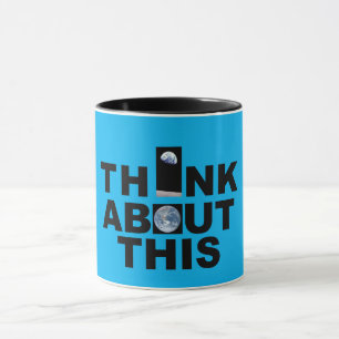 THINK ABOUT THIS Mug