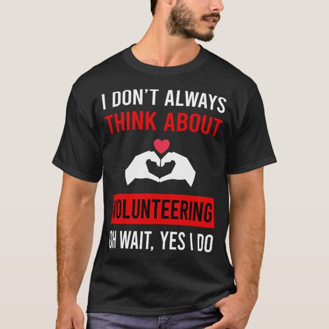 Think About Volunteering Volunteer T-Shirt (Front)