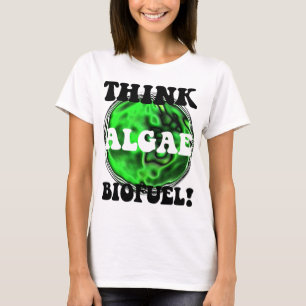 Think algae biofuel! T-Shirt
