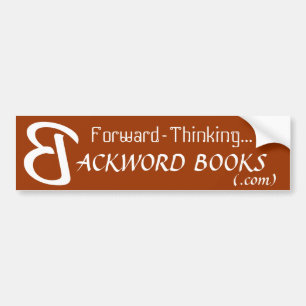 Think Backword bumper sticker