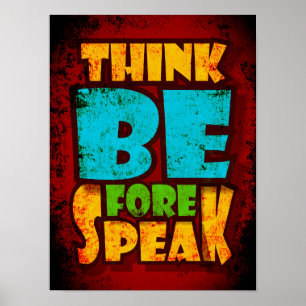 Think Before Speak vintage funny typography Poster