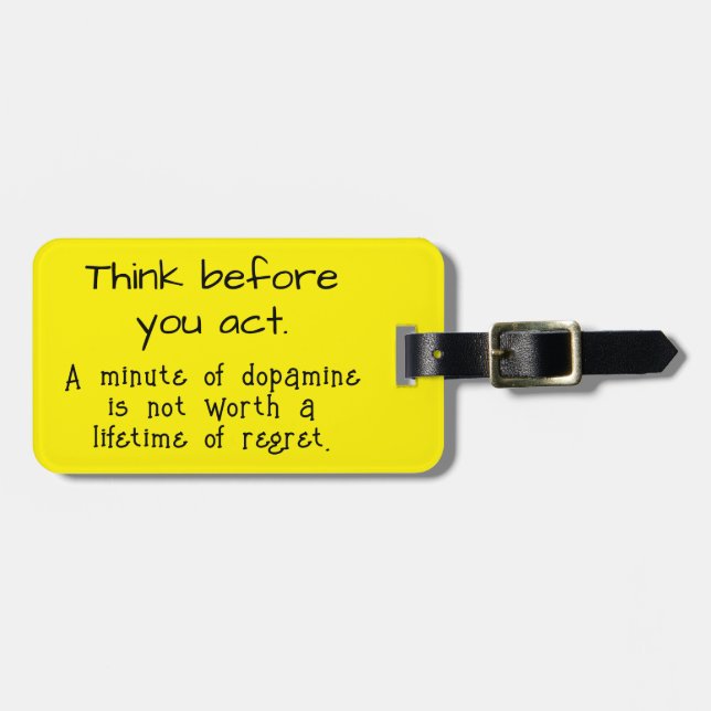 Think before you act luggage tag (Front Horizontal)