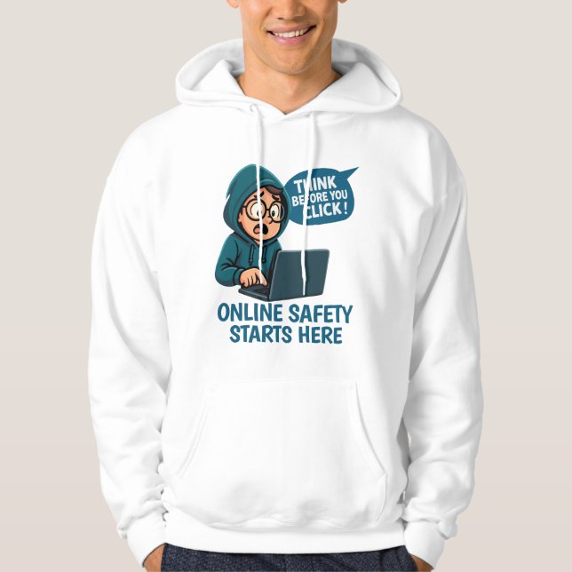 Think Before You Click - Online Safety Awareness Hoodie (Front)