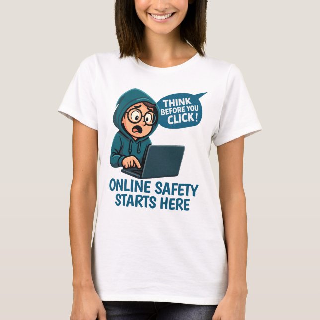 Think Before You Click - Online Safety Awareness T-Shirt (Front)