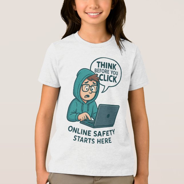 Think Before You Click - Online Safety Awareness Tri-Blend Shirt (Front)