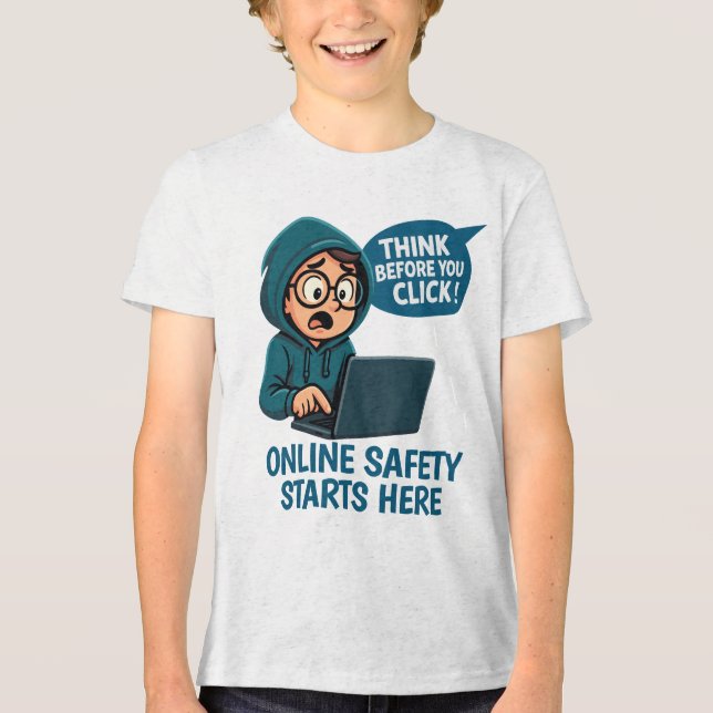 Think Before You Click - Online Safety Awareness Tri-Blend Shirt (Front)