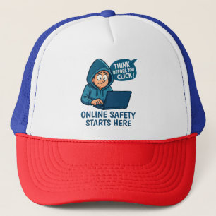 Think Before You Click - Online Safety Awareness Trucker Hat