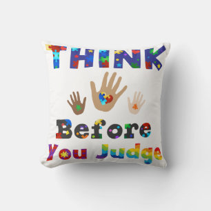 THINK Before You Judge Cushion