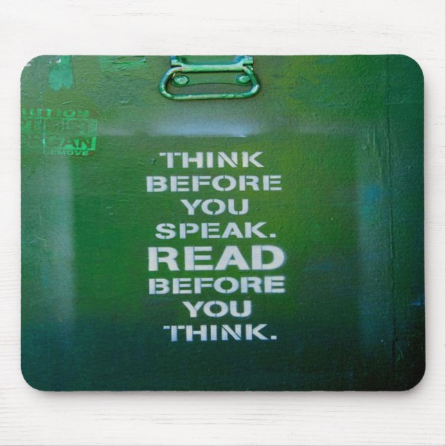 Think Before You Speak Wise Words Mouse Pad (Front)