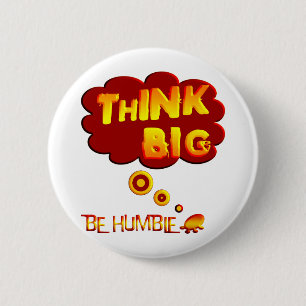Think Big 6 Cm Round Badge