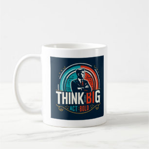 Think Big, Act Bold Tee Coffee Mug