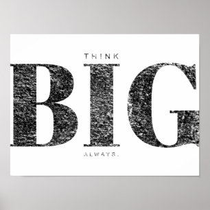 Think Big Always   Motivational Poster