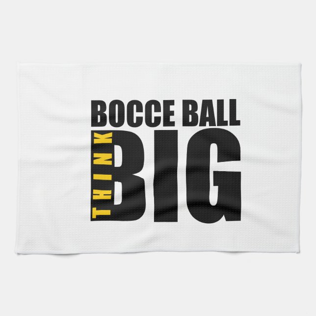 THINK BIG BOCCE-BALL SPORTS DESIGNS TEA TOWEL (Horizontal)
