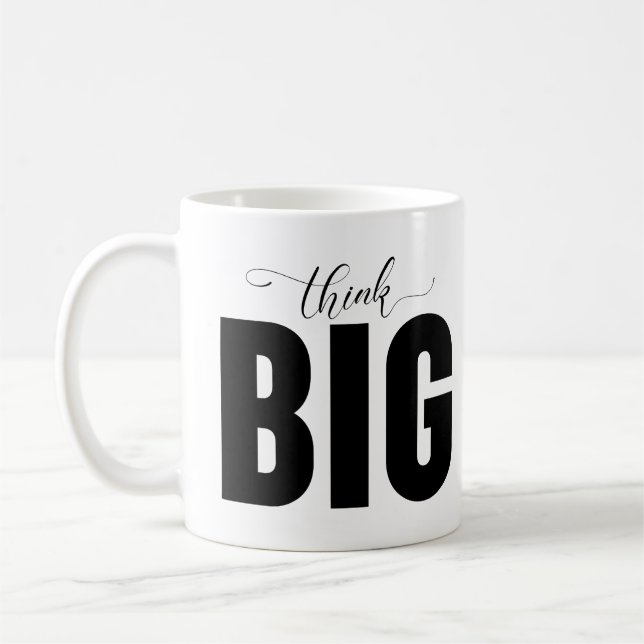 Think Big Coffee Mug (Left)