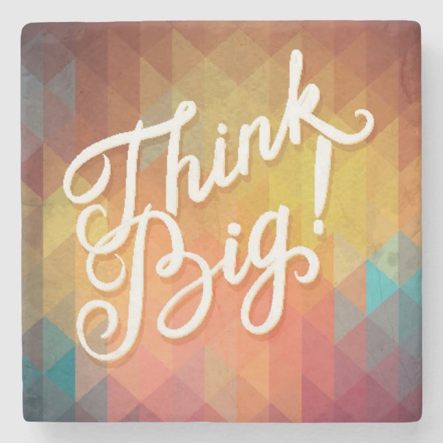 Think Big Stone Coaster (Front)