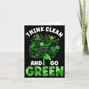 Think Clean And Go Green Earth Day And Planet Envi Card