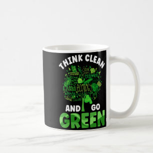 Think Clean And Go Green Earth Day And Planet Envi Coffee Mug