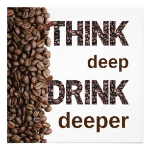 Think Deep Coffee Poster