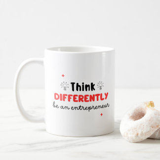  "Think Differently, Be an Entrepreneur" Inspirati Coffee Mug