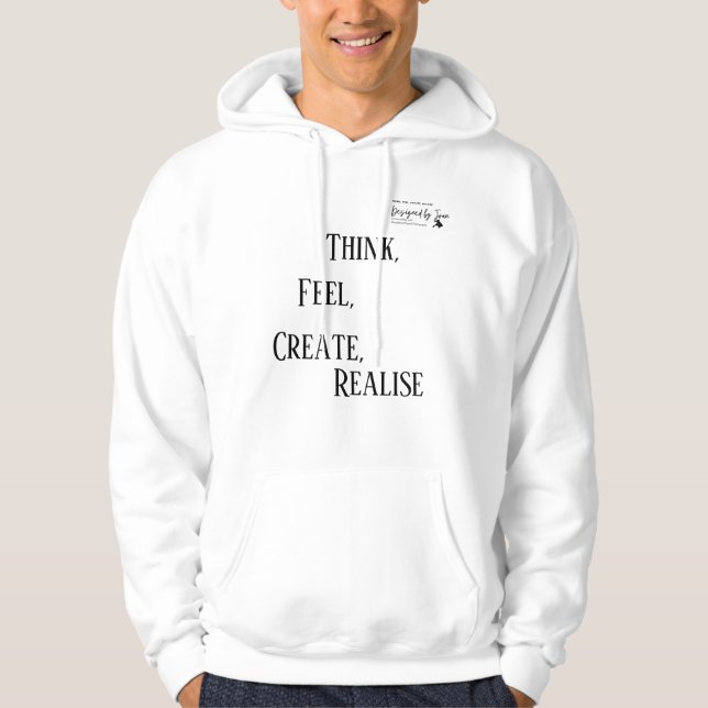 Think feel create realiseBLDesigned by Joan Hoodie (Front)
