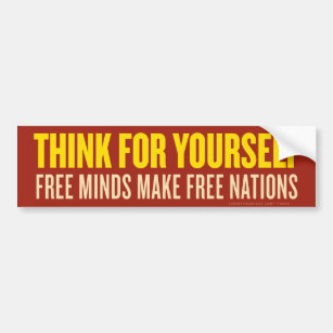 Think For Yourself Bumper Sticker