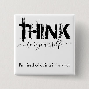 Think for Yourself Button