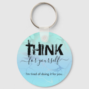 Think for Yourself Button Keychain