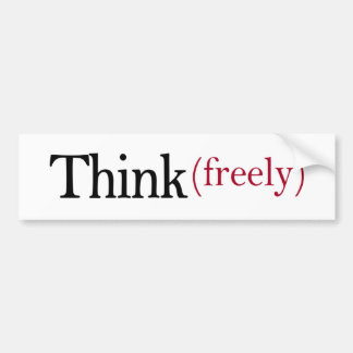 Think Freely Bumper Sticker