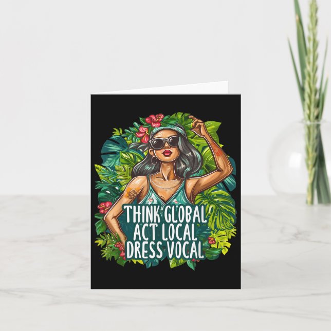 Think Global Act Local Dress Vocal Environmental Card (Front)