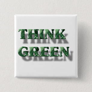 Think Green 15 Cm Square Badge
