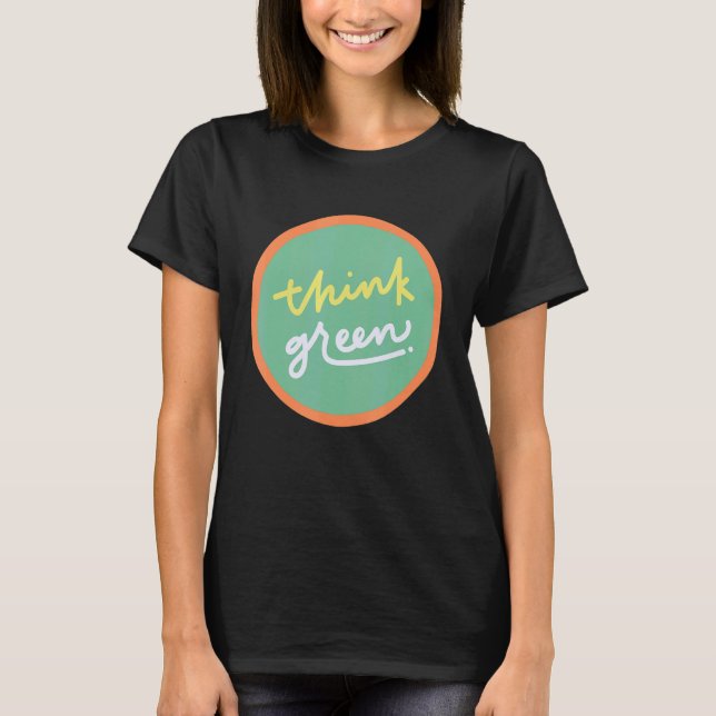 Think Green Activist Hippies 70s T-Shirt (Front)