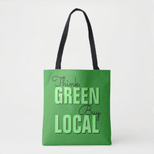 Think Green, Buy Local bags