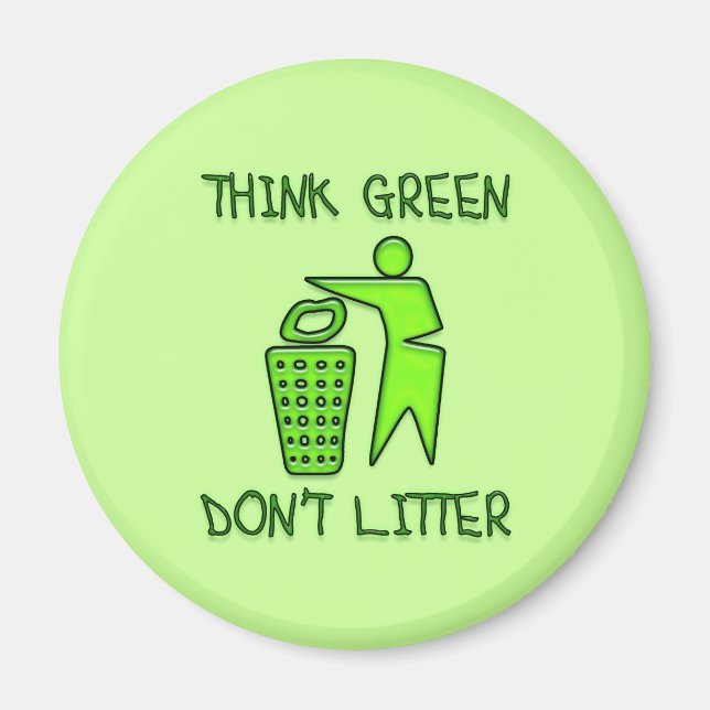 THINK GREEN, DON'T LITTER MAGNET (Front)