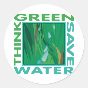 Think Green, Save Water Classic Round Sticker