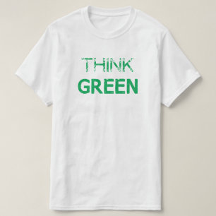 Think Green T-Shirt