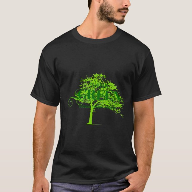 Think Green T Shirt  (Front)