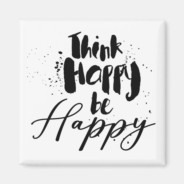 think happy be happy magnet (Front)
