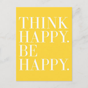 Think Happy. Be Happy. Postcard