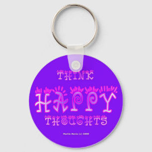 Think Happy Thoughts (5a) Keychain