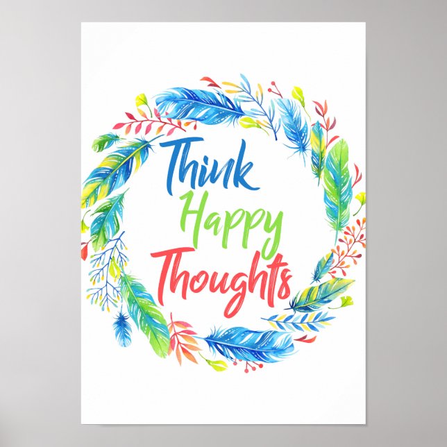 Think happy thoughts colourful wreath poster (Front)