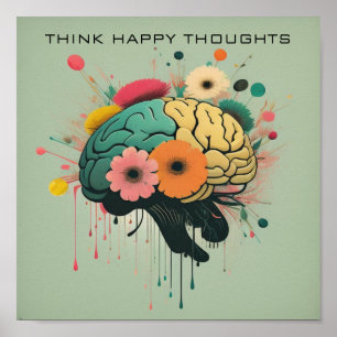 Think happy thoughts poster