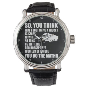 Think I Just Drive A Truck? Watch