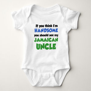 Think I'm Handsome Jamaican Uncle Baby Bodysuit