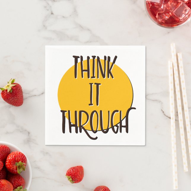 Think It Through | 12 Step Recovery Slogan Napkin (Insitu)