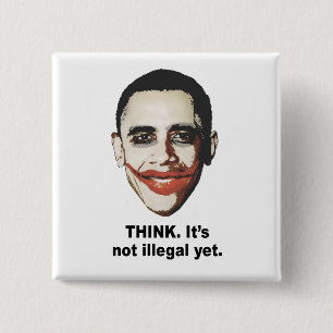 Think. It's not illegal yet 15 Cm Square Badge